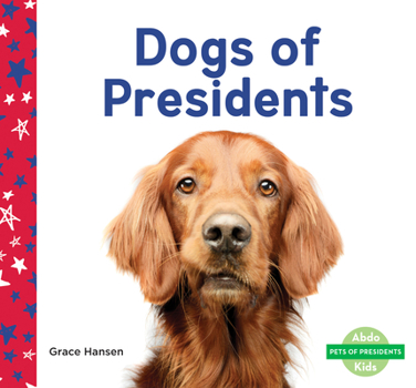 Library Binding Dogs of Presidents Book