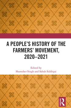 Hardcover A People's History of the Farmers' Movement, 2020-2021 Book