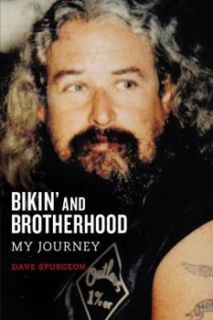 Paperback Bikin' and Brotherhood: My Journey Book