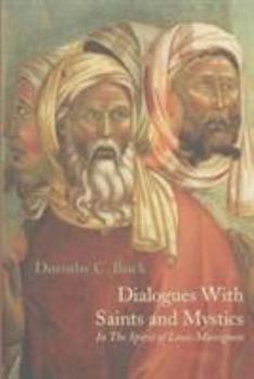 Dialogues With Saints and Mystics: In the Spirit of Louis Massignon