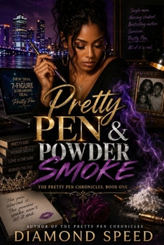 Pretty Pen & Powder Smoke: The Pretty Pen Chronicles, Book One