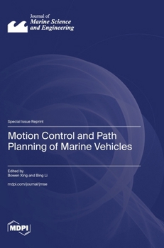 Hardcover Motion Control and Path Planning of Marine Vehicles Book