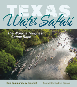 Hardcover Texas Water Safari: The World's Toughest Canoe Race Book