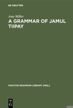 Hardcover A Grammar of Jamul Tiipay Book