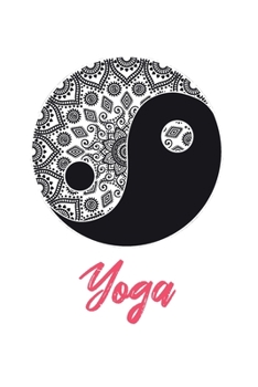 Yoga Notizbuch: Yoga Notebook Notizheft 120 Seiten Notizbuch, Liniert, DIN A5 Journal, Stabiles Softcover Ideal als Yoga Trainingsbuch, Tagebuch oder normales Notizbuch