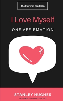 Paperback I Love Myself: ONE Affirmation Book