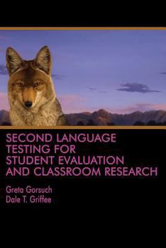 Paperback Second Language Testing for Student Evaluation and Classroom Research Book