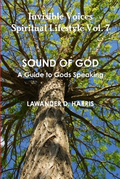 Paperback Invisible Voices Spiritual Lifestyle Vol.7 SOUND OF GOD Book