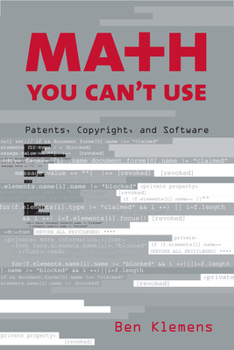 Paperback Math You Can't Use: Patents, Copyright, and Software Book