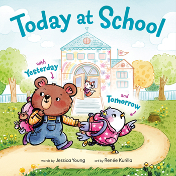 Hardcover Today at School: With Yesterday and Tomorrow Book