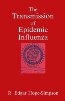 Paperback The Transmission of Epidemic Influenza Book