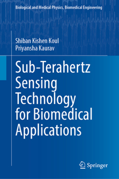 Hardcover Sub-Terahertz Sensing Technology for Biomedical Applications Book