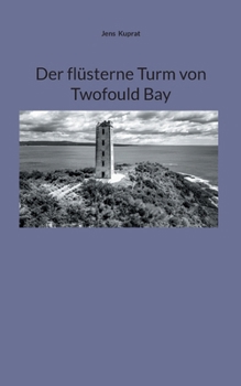 Paperback Der flüsterne Turm von Twofould Bay [German] Book