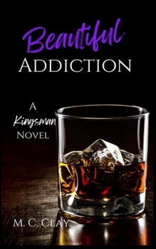 Paperback Beautiful Addiction: A Kingsman Novel Book