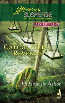 Mass Market Paperback Calculated Revenge [Large Print] Book