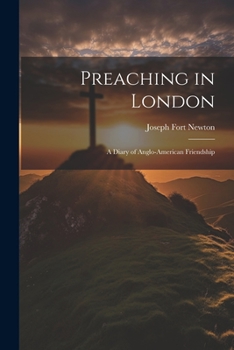 Paperback Preaching in London: A Diary of Anglo-American Friendship Book