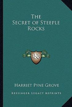 The Secret of Steeple Rocks - Book  of the Adventure and Mystery Series for Girls