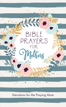 Paperback Bible Prayers for Mothers Book