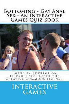 Paperback Bottoming - Gay Anal Sex - An Interactive Games Quiz Book