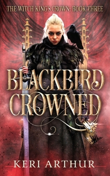 Hardcover Blackbird Crowned Book