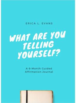 Paperback What Are You Telling Yourself? Book
