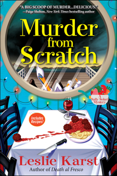 Murder from Scratch: A Sally Solari Mystery - Book #4 of the Sally Solari