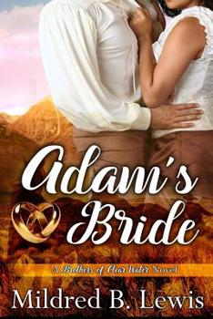 Adam's Bride: Brothers of Clear Water Book 1