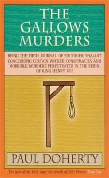 The Gallows Murders - Book #5 of the Sir Roger Shallot
