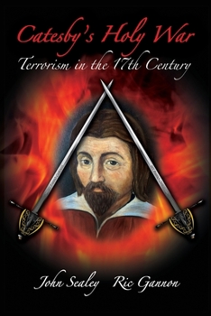 Paperback Catesby's Holy War: Terrorism in the 17th Century Book