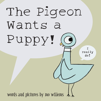 Hardcover The Pigeon Wants a Puppy! Book
