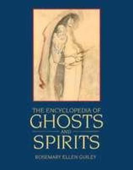 Hardcover The Encyclopedia of Ghosts and Spirits Book