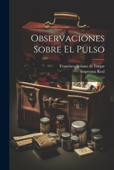 Paperback Observaciones Sobre El Pulso [Spanish] Book
