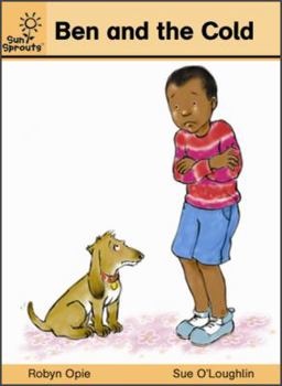 Paperback Ben and the Cold (Sun Sprouts) Book