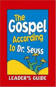 Paperback The Gospel According to Dr. Seuss Book