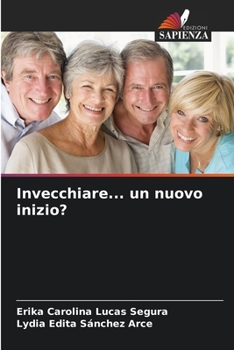 Paperback Invecchiare... un nuovo inizio? [Italian] Book