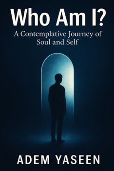 Paperback Who Am I?: A Contemplative Journey of Soul and Self Book