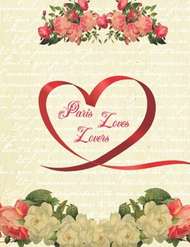 Paperback Paris Loves Lovers: 2020 Planners with monthly weekly calendars and budgets [Large Print] Book
