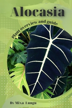 Paperback Alocasia: Plant overview and guide Book