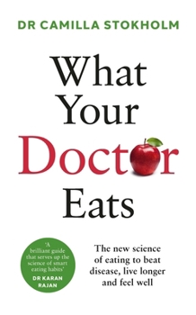 Paperback What Your Doctor Eats Book