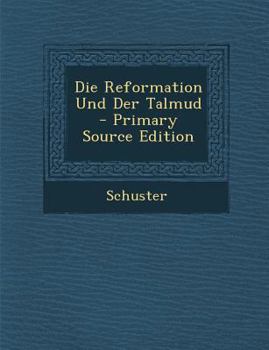 Paperback Reformation Und Der Talmud [German] Book