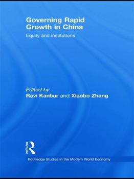 Hardcover Governing Rapid Growth in China: Equity and Institutions Book