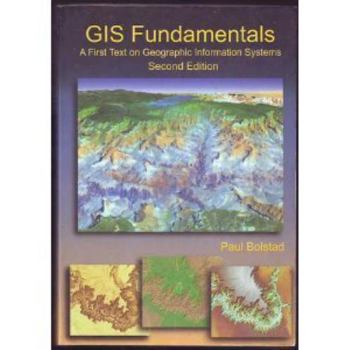 Paperback Gis Fundamentals: A First Text on Geographic Information Systems. Book