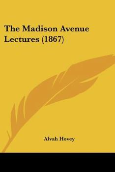 The Madison Avenue Lectures
