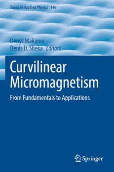 Paperback Curvilinear Micromagnetism: From Fundamentals to Applications Book