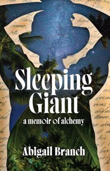Paperback Sleeping Giant: a memoir of alchemy Book