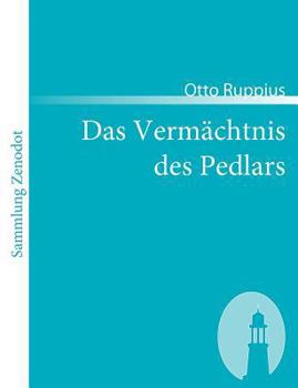 Paperback Das Vermächtnis des Pedlars: Folge des Romans: Der Pedlar [German] Book