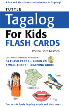 Misc. Tuttle Tagalog for Kids Flash Cards Kit: [Includes 64 Flash Cards, Audio Recordings, Wall Chart & Learning Guide] [With CD (Audio)] Book