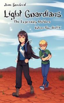 Paperback Light Guardians: The Legendary Wielders: Volume Two: Biolta Book