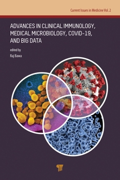 Hardcover Advances in Clinical Immunology, Medical Microbiology, Covid-19, and Big Data Book
