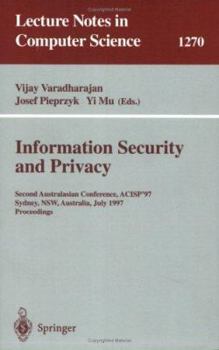 Paperback Information Security and Privacy: Second Australasian Conference, Acisp '97, Sydney, Nsw, Australia, July 7-9, 1997 Proceedings Book